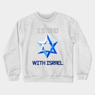 I stand with Israel, support Israel Crewneck Sweatshirt